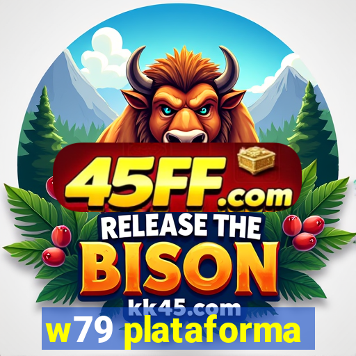 w79 plataforma